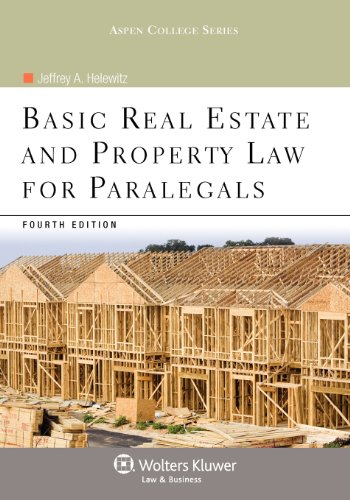 Imagen de archivo de Basic Real Estate & Property Law for Paralegals, 4th Edition (Aspen College) a la venta por HPB-Red