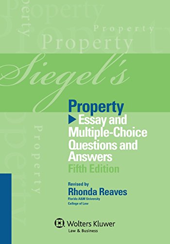Stock image for Siegels Property: Essay and Multiple-Choice Questions and Answers (Siegels Series) for sale by Goodwill of Colorado
