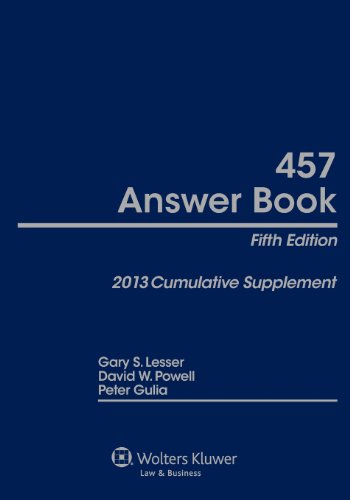 457 Answer Book 5e 2013 Cumulative Supplement (9781454810193) by Gary S. Lesser; David Powell; Peter Gulia