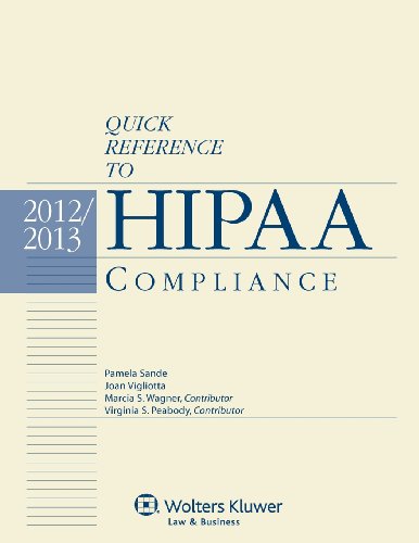 Imagen de archivo de Quick Reference to HIPAA Compliance 2012-2013 Edition a la venta por HPB-Red