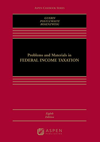 Stock image for Problems Materials in Federal Income Taxation, Eighth Edition (Aspen Casebook) for sale by Books of the Smoky Mountains