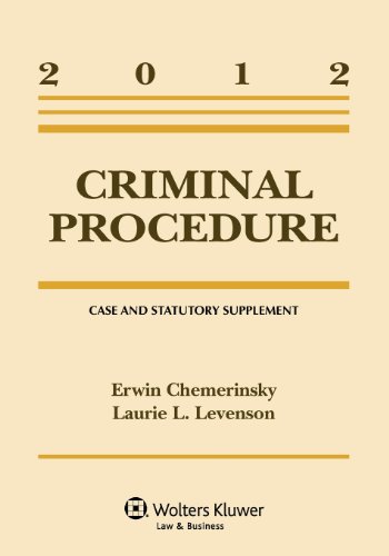 9781454810933: Criminal Procedure: Case and Statutory Supplement, 2012 Edition