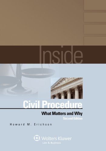 Beispielbild fr Inside Civil Procedure: What Matters and Why, Second Edition zum Verkauf von BooksRun