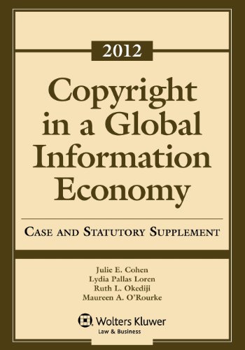 Imagen de archivo de Copyright Global Information Economy 2012 Case & Statutory Supplement a la venta por Irish Booksellers