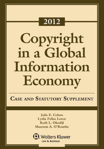 Stock image for Copyright Global Information Economy 2012 Case & Statutory Supplement for sale by HPB-Emerald