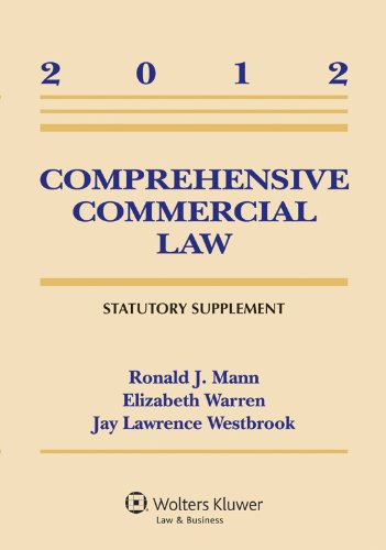 9781454811060: Comprehensive Commercial Law: 2012 Statutory Supplement