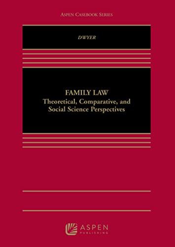 Beispielbild fr Family Law: Theoretical, Comparative, and Social Science Perspectives (Aspen Casebook Series) zum Verkauf von BooksRun