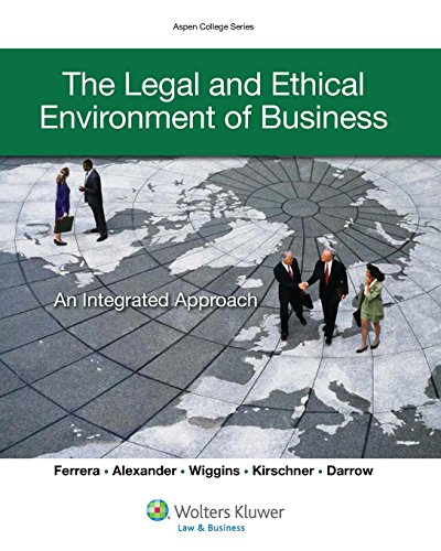 Beispielbild fr The Legal and Ethical Environment of Business : An Integrated Approach zum Verkauf von Better World Books
