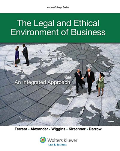 Imagen de archivo de The Legal and Ethical Environment of Business : An Integrated Approach a la venta por Better World Books