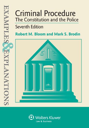 Imagen de archivo de Criminal Procedure : The Constitution and the Police - Example and Explanations a la venta por Better World Books