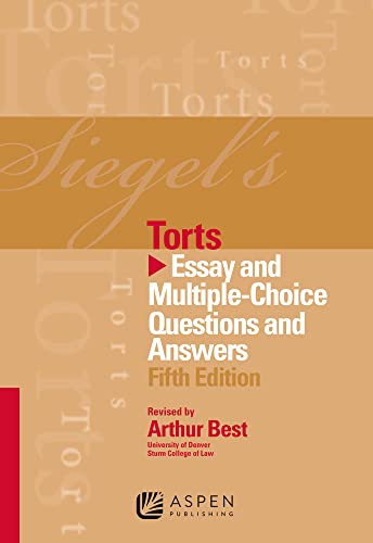 Imagen de archivo de Siegel's Torts: Essay and Multiple-Choice Questions and Answers a la venta por Revaluation Books