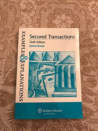 Beispielbild fr Examples & Explanations: Secured Transactions, Sixth Edition (Examples and Explanations) zum Verkauf von BooksRun
