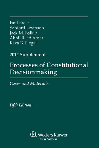 Imagen de archivo de Processes Constitutional Decisionmaking: Case Material 2012 Supplement a la venta por SecondSale
