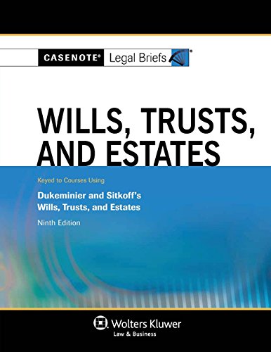 Stock image for Casenote Legal Briefs: Wills, Trusts, and Estates, Keyed to Dukeminier and Sitkoff's Ninth Ed. for sale by ThriftBooks-Dallas