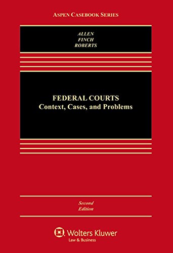 Stock image for Federal Courts: Context Cases and Problems (Aspen Casebook) for sale by One Planet Books