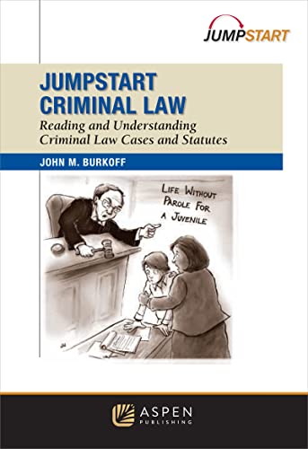 Imagen de archivo de Jumpstart Criminal Law: Reading and Understanding Criminal Law Cases and Statutes a la venta por Goodwill Southern California
