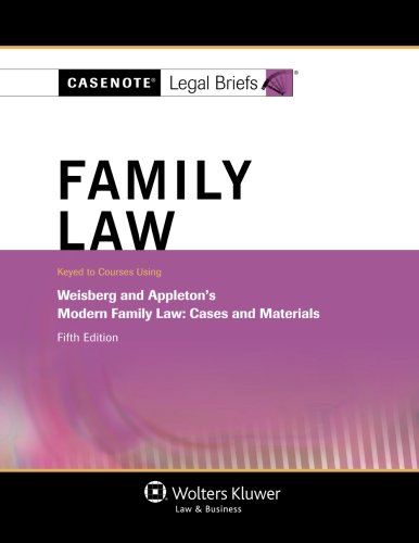 Beispielbild fr Casenote Legal Briefs: Family Law, Keyed to Weisberg & Appleton, Fifth Edition zum Verkauf von BooksRun