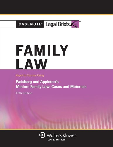 Imagen de archivo de Casenote Legal Briefs: Family Law, Keyed to Weisberg & Appleton, Fifth Edition a la venta por BooksRun