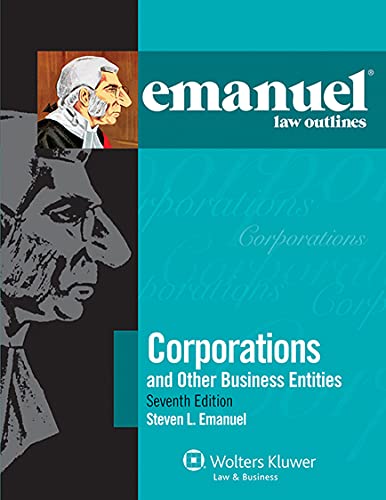 Beispielbild fr Emanuel Law Outlines - Corporations and Other Business Entities zum Verkauf von Better World Books