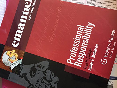 Beispielbild fr Emanuel Law Outlines: Professional Responsibility, Fourth Edition (Emanual Law Outlines) zum Verkauf von BooksRun