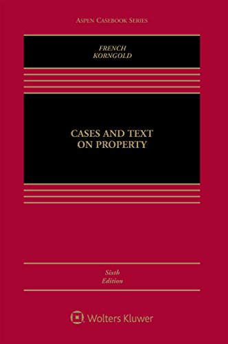 9781454825005: Cases and Text on Property (Aspen Casebook)