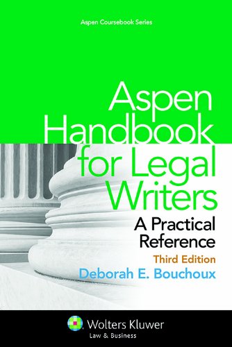 Stock image for Aspen Handbook for Legal Writers: A Practical Reference, Third Edition (Aspen Coursebook Series) for sale by Decluttr