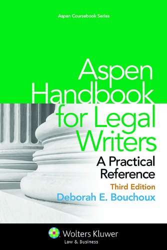 Stock image for Aspen Handbook for Legal Writers: A Practical Reference, Third Edition (Aspen Coursebook Series) for sale by Your Online Bookstore