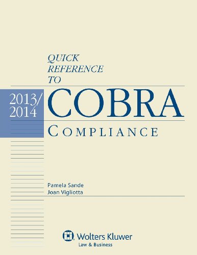 Imagen de archivo de Quick Reference to COBRA Compliance, 2013-2014 Edition a la venta por HPB-Red