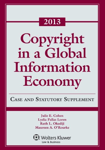 Imagen de archivo de Copyright Global Information Economy 2013 Case and Statutory Supplement a la venta por SecondSale