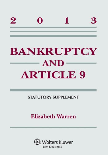 Beispielbild fr Bankruptcy & Article 9 2013 Statutory Supplement zum Verkauf von SecondSale