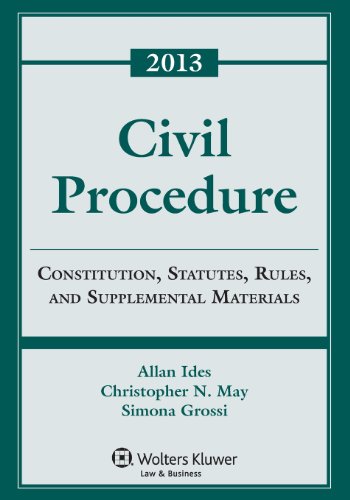 9781454828273: Civil Procedure: Constitution, Statutes, Rules, and Supplemental Materials 2013