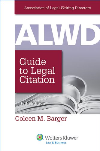 Beispielbild fr ALWD Guide to Legal Citation, Fifth Edition (Aspen Coursebook) zum Verkauf von SecondSale