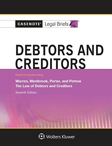 Beispielbild fr Debtors and Creditors : Warren, Westbrook, Porter, and Pottow - The Law of Debtors and Creditors zum Verkauf von Better World Books