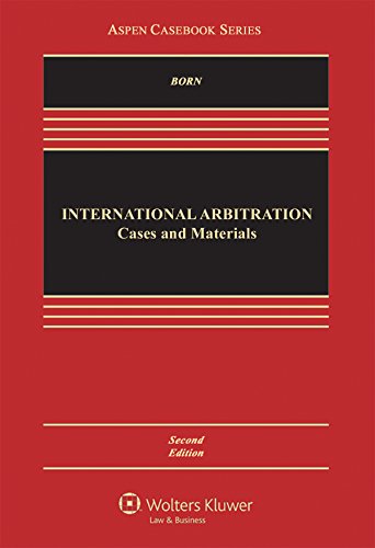 Stock image for International Arbitration: Cases and Materials (Aspen Casebook) for sale by SecondSale