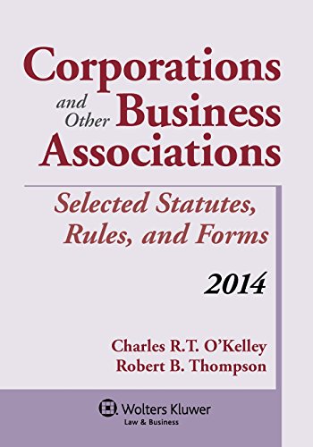 Beispielbild fr Corporations and Other Business Associations : Selected Statutes, Rules, and Forms 2014 zum Verkauf von Better World Books