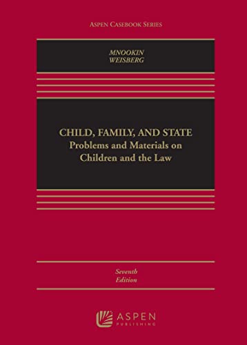 Beispielbild fr Child Family and State: Problems and Material on Children and the Law (Aspen Casebook) zum Verkauf von BooksRun