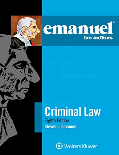 Stock image for Emanuel Law Outlines: Criminal Law (The Emanuel Law Outlines Series) for sale by BooksRun