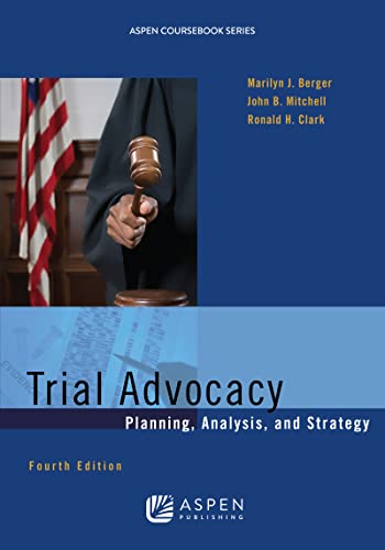 Stock image for Trial Advocacy: Planning, Analysis, and Strategy, Fourth Edition (Aspen Coursebook) for sale by BarristerBooks