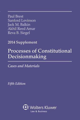 Beispielbild fr Processes Constitutional Decisionmaking: Cases and Materials Supplement zum Verkauf von Irish Booksellers