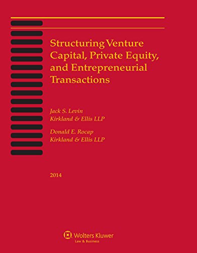 Beispielbild fr Structuring Venture Capital, Private Equity and Entrepreneurial Transactions zum Verkauf von SecondSale