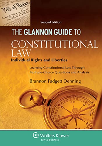 Glannon Guide To Constitutional Law Individual Rights And Liberties Learning Constitutional