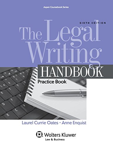 Stock image for The Legal Writing Handbook: Practice Book (Aspen Coursebook) for sale by BooksRun