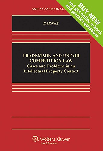 9781454851417: Trademark and Unfair Competition Law: Cases and Problems in an Intellectual Property Context