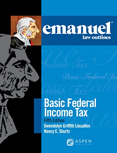 Imagen de archivo de Basic Federal Income Tax (Emanuel Law Outlines) a la venta por BooksRun