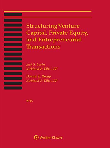 9781454856863: Structuring Venture Capital, Private Equity and Entrepreneurial Transactions