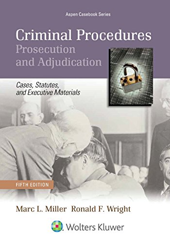 Stock image for Criminal Procedures: Prosecution and Adjudication: Cases, Statutes, and Executive Materials [Connected Casebook] (Aspen Casebook) for sale by Open Books