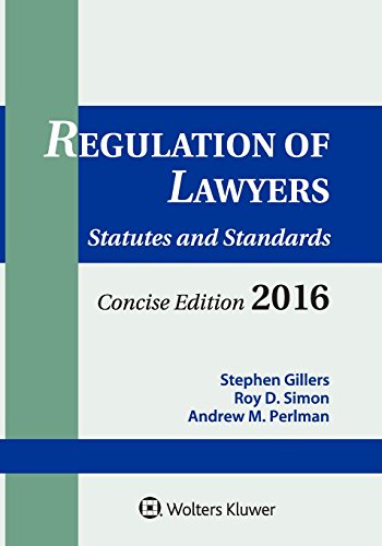 9781454859086: Regulation of Lawyers: Statutes and Standards Concise 2016 Edition