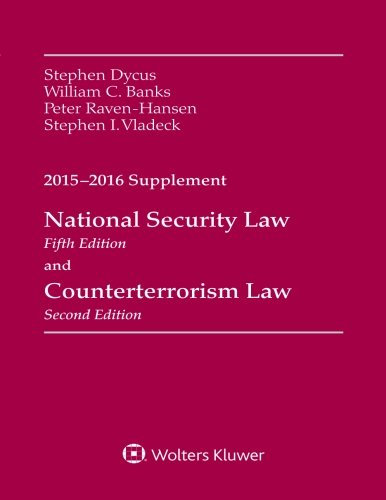 Beispielbild fr National Security Law and Counterterrorism Law: 2015-2016 Supplement zum Verkauf von SecondSale