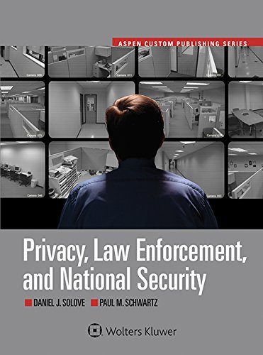 Beispielbild fr Privacy, Law Enforcement and National Security (Aspen Select) (Aspen Custom Publishing) zum Verkauf von SecondSale