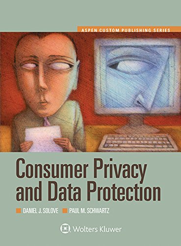 Imagen de archivo de Consumer Privacy and Data Protection (Aspen Select) (Aspen Custom) a la venta por Front Cover Books